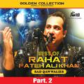 Best of Rahat Fateh Ali Khan (Sad Qawwalies) Pt. 2