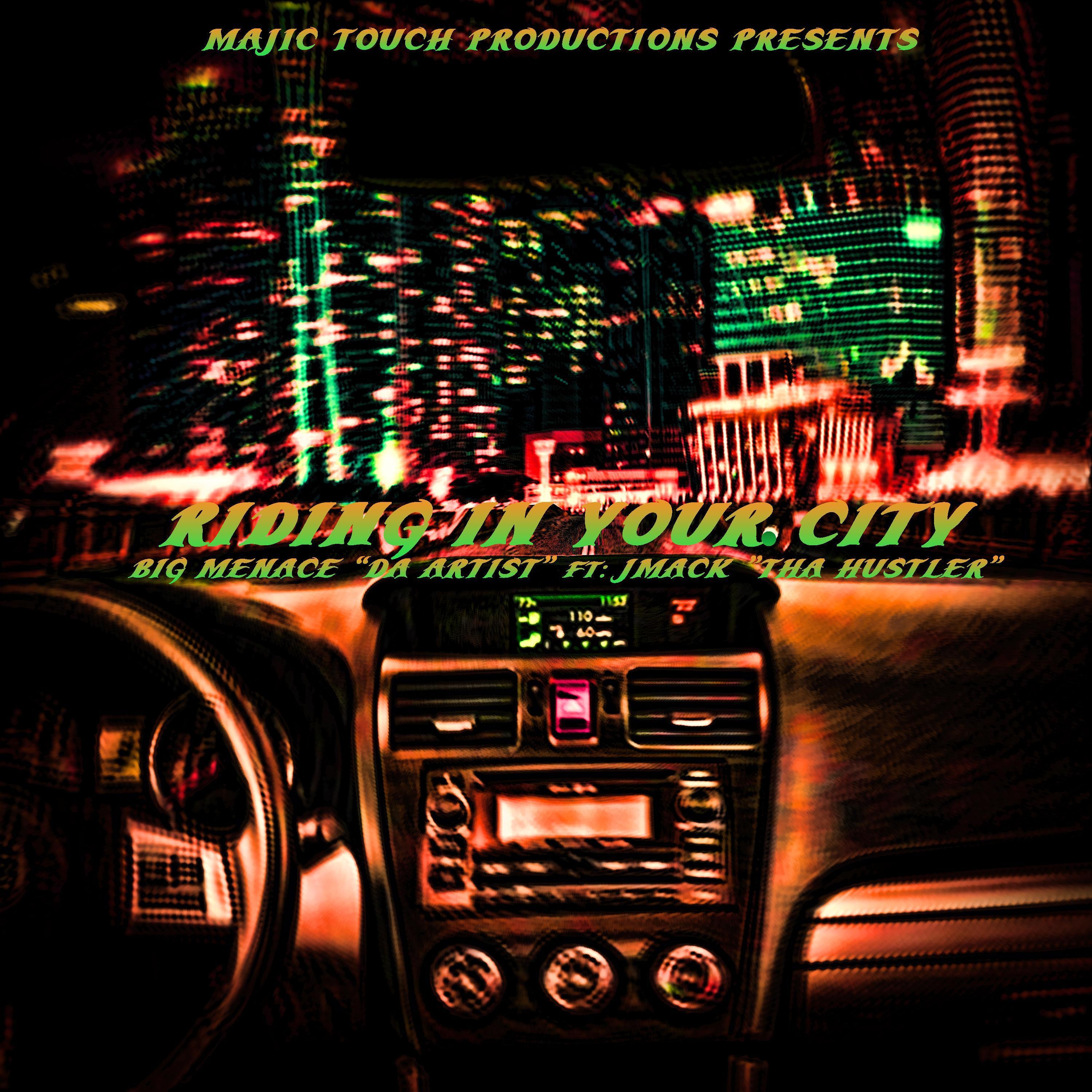 Riding In Your City (feat. JMack)