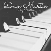 Dean Martin - Hey Brother