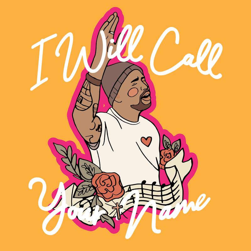 I Will Call Your Name