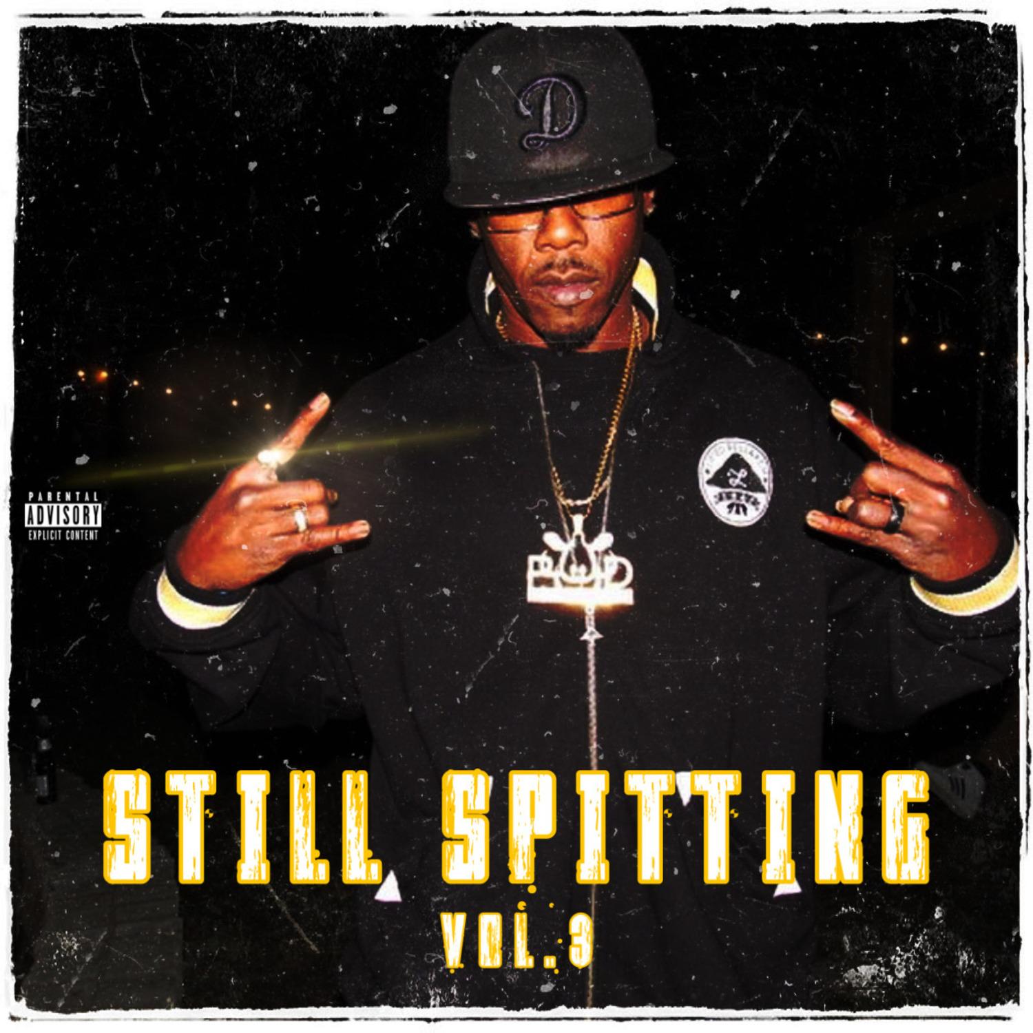 Still Spitting, Vol. 3