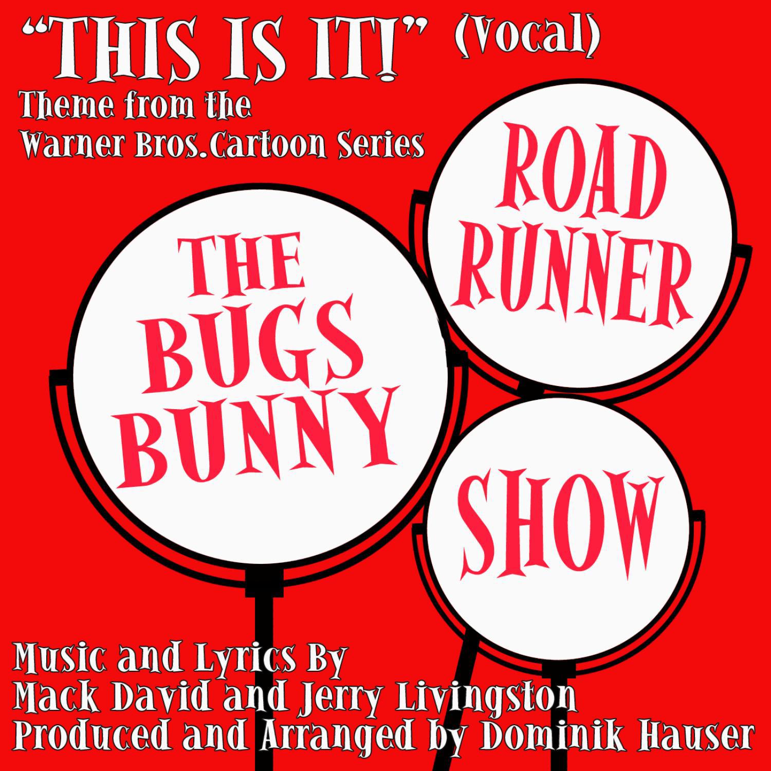 The Bugs Bunny Road Runner Show - Theme from the Warner Bros. Cartoon Series (Vocal)专辑