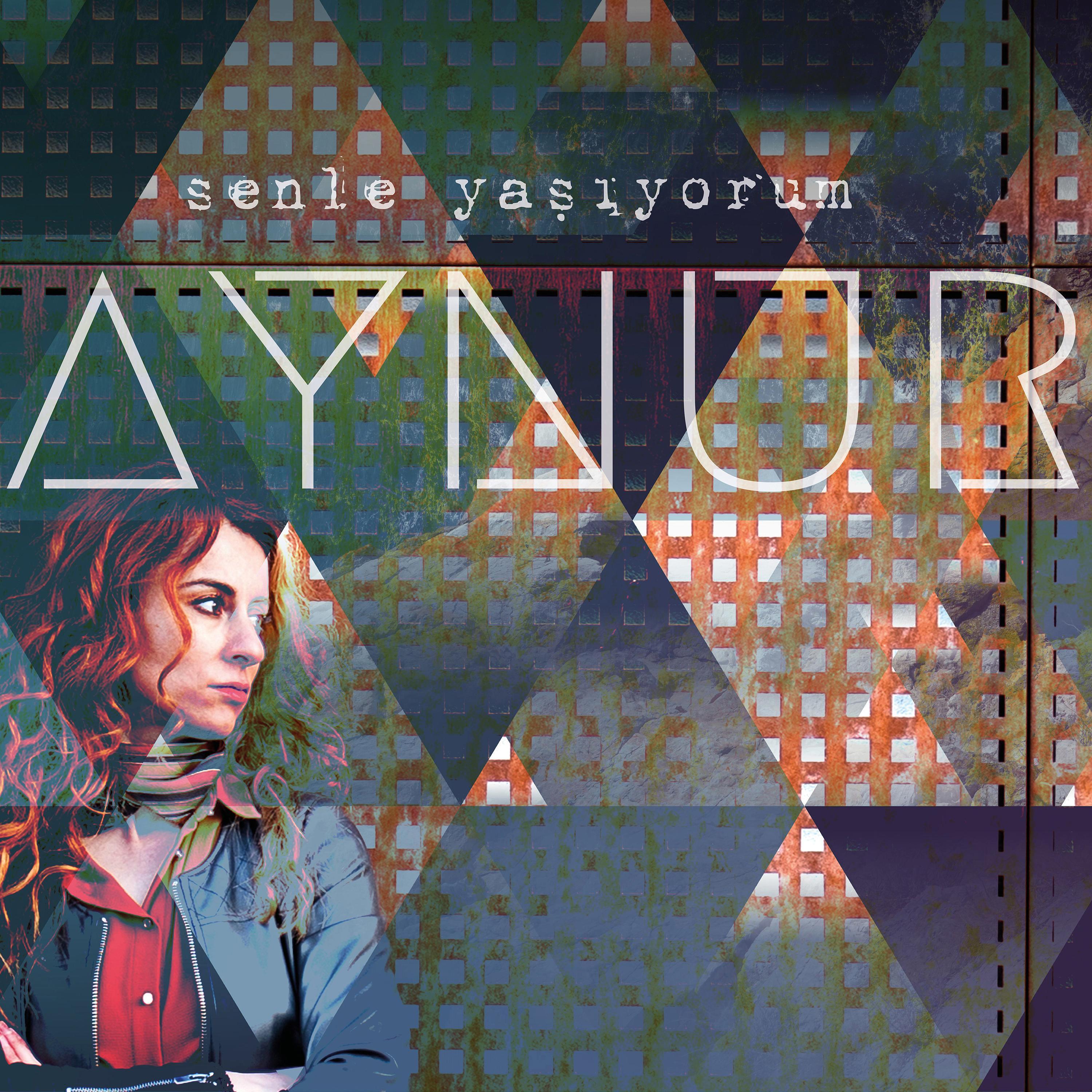 Senle Yaşıyorum