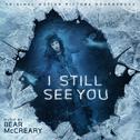 I Still See You (Original Motion Picture Soundtrack)专辑