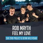 Feel My Love (Sub Zero Project & Devin Wild Remix)专辑