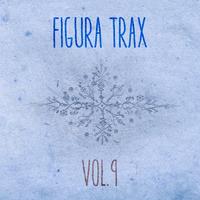 Figura Trax, Vol. 09