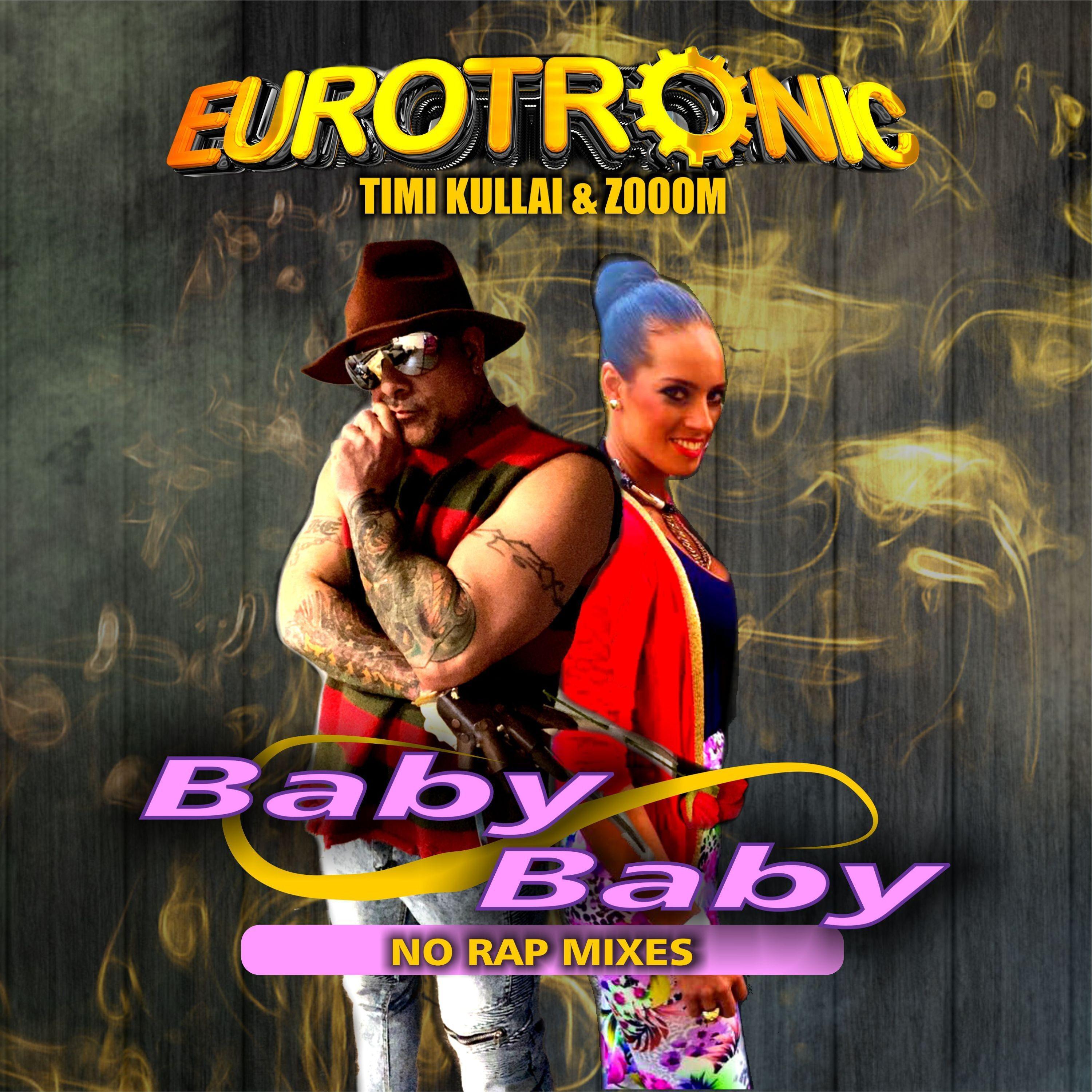 Eurotronic - Baby Baby (Mykotank No Rap Extended Mix)