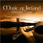 Music of Ireland . Welcome Home专辑