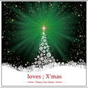 loves ; X'mas