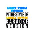 Lost Then Found (In the Style of Leona Lewis) [Karaoke Version] - Single