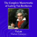 The Complete Masterworks of Ludwig Van Beethoven, Vol. 20专辑