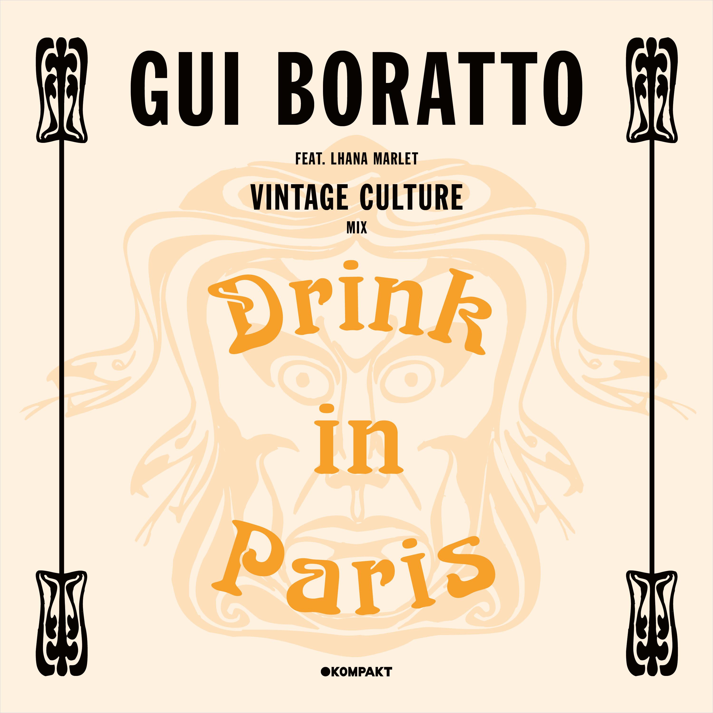 Gui Boratto - Drink In Paris (Vintage Culture Remix)