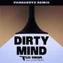 Dirty Mind (Pandaboyz Remix)专辑