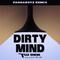 Dirty Mind (Pandaboyz Remix)专辑