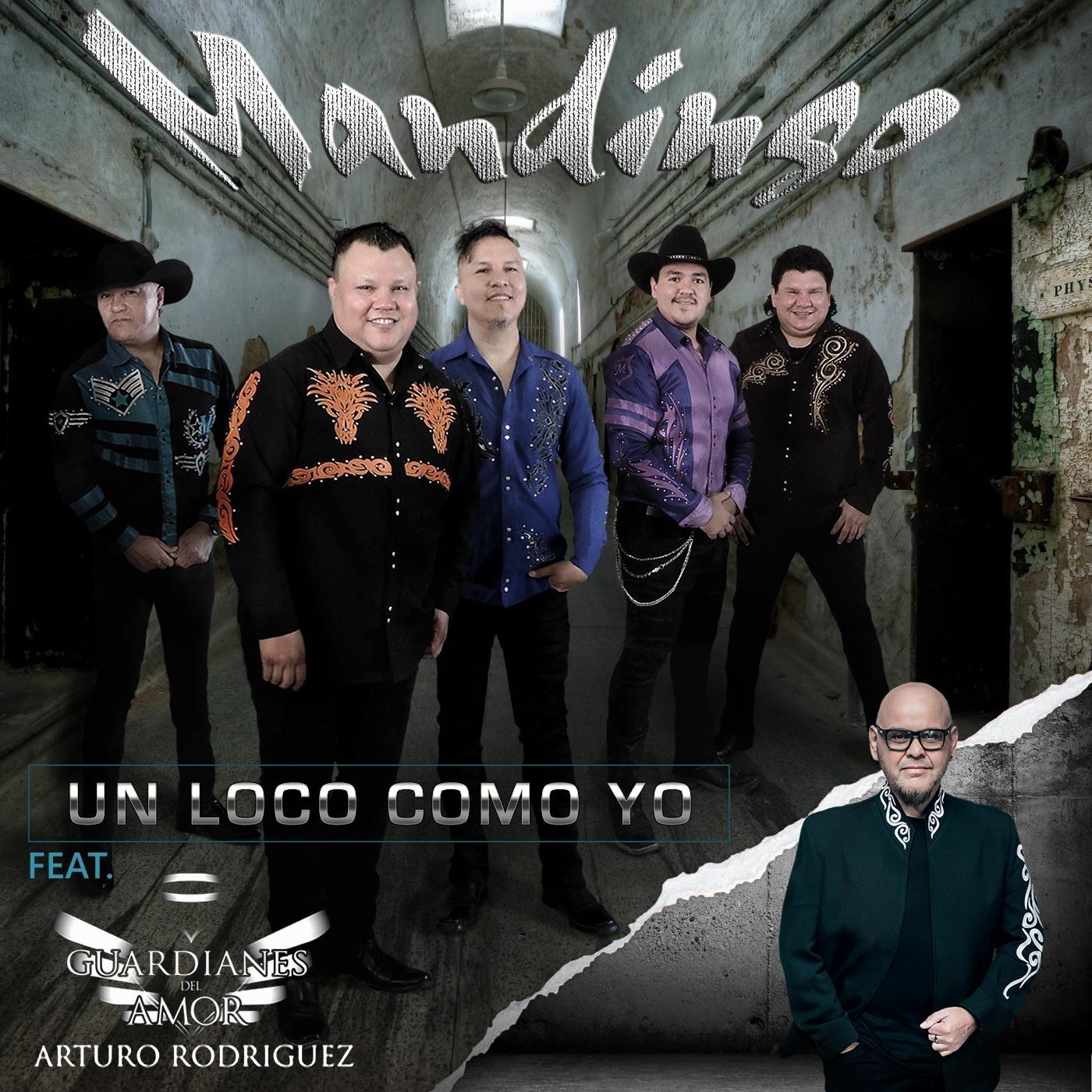 Un Loco Como Yo (feat. Guardianes del Amor de Arturo Rodriguez)