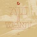 All I Want (Sons Of Maria Remix