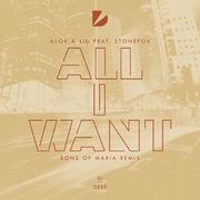 All I Want (Sons Of Maria Remix
