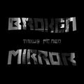 Broken Mirror