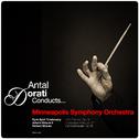 Antal Dorati Conducts... Minneapolis Symphony Orchestra专辑