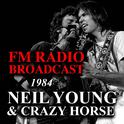 FM Radio Broadcast 1984 Neil Young & Crazy Horse专辑