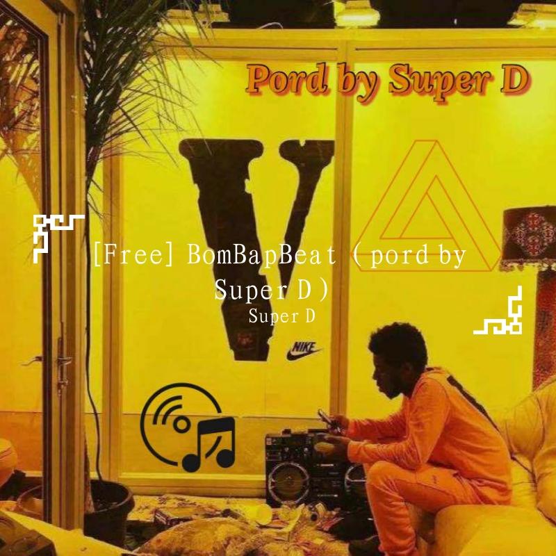 [Free] BomBapBeat（pord by Super D）