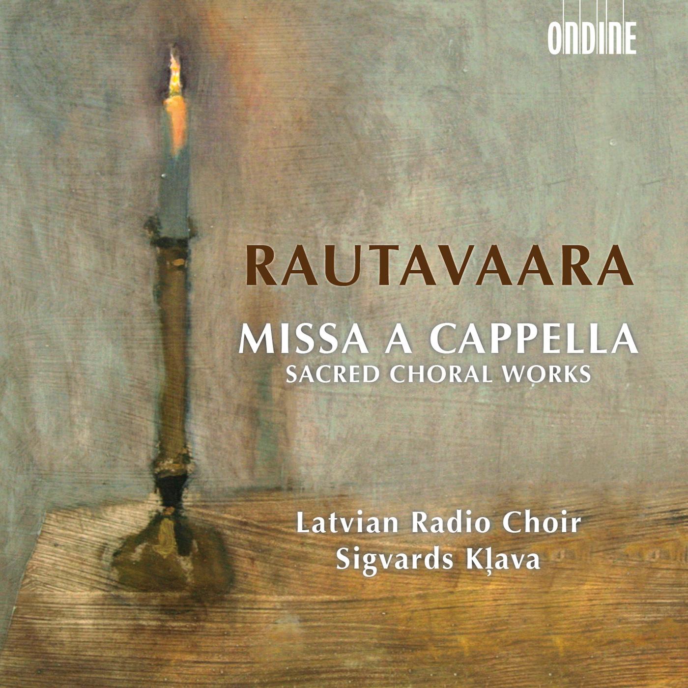 RAUTAVAARA, E.: Missa a cappella / Sacred Choral Works (Latvian Radio Choir, Klava)