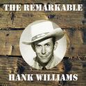 The Remarkable Hank Williams专辑