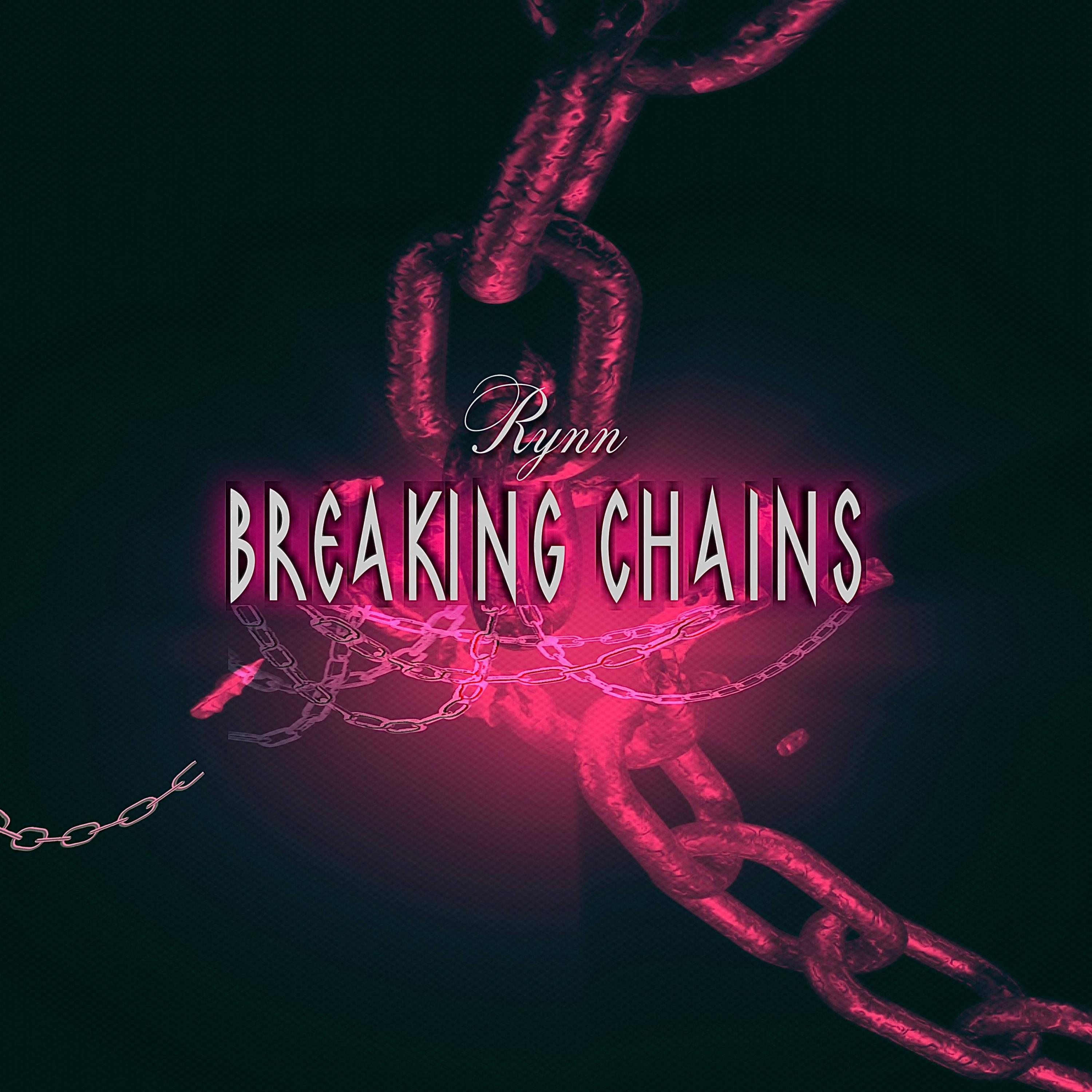 RYNN - Breaking Chains
