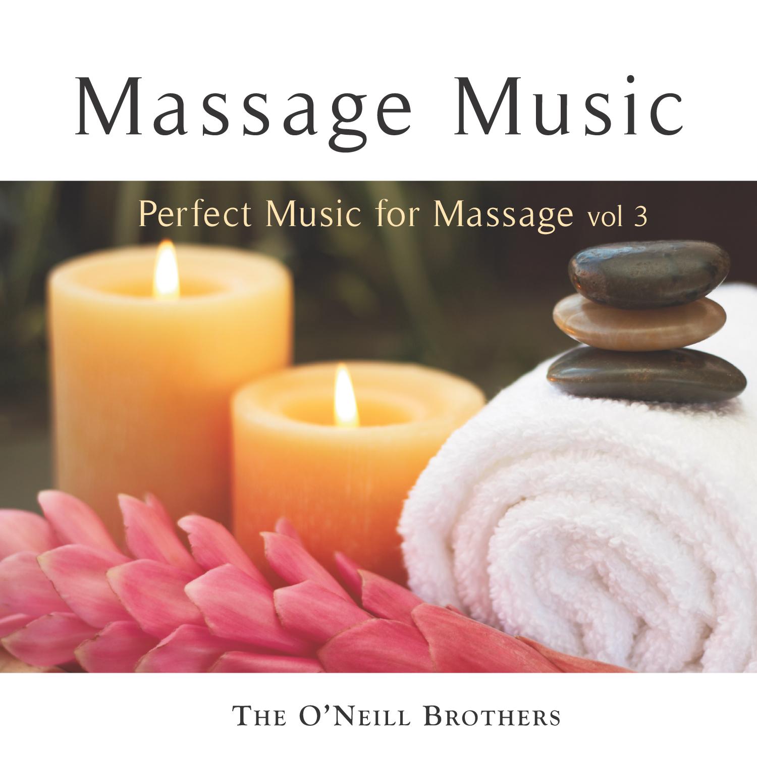 Massage Music: Perfect Music for Massage, Vol. 3