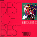 BEST OF BEST 1000 B.B.クィーンズ专辑