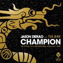 Champion (feat. Tia Ray) [The Official 2019 FIBA Basketball World CupTM Song]专辑