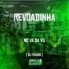 Mc Vk Da Vs - Revoadinha