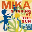 Staring At the Sun (Tant que j'ai le soleil) [French Version] 专辑