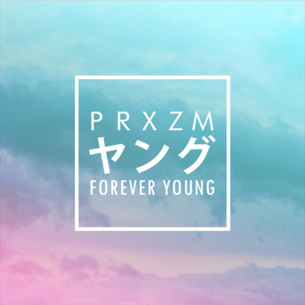 Forever Young (PRXZM Cover)专辑