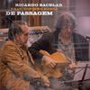 Ricardo Bacelar - De Passagem (feat. Toninho Horta)