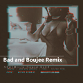 Bad and Boujee Remix