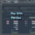 Play With The Sea