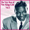 The Very Best of Nat King Cole, Vol. 3