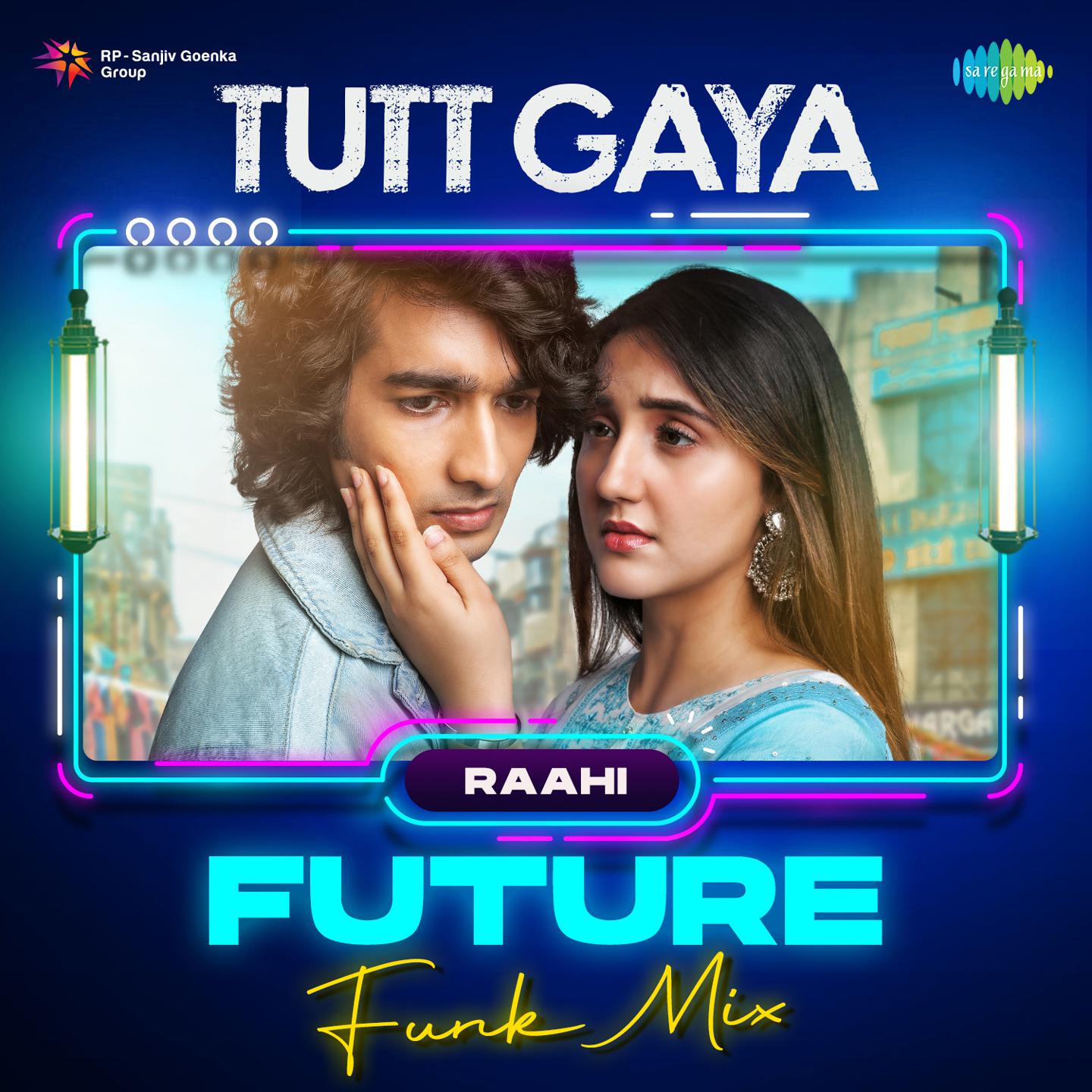 Raahi - Tutt Gaya Future Funk Mix