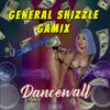 Général Shizzle - Dancewall