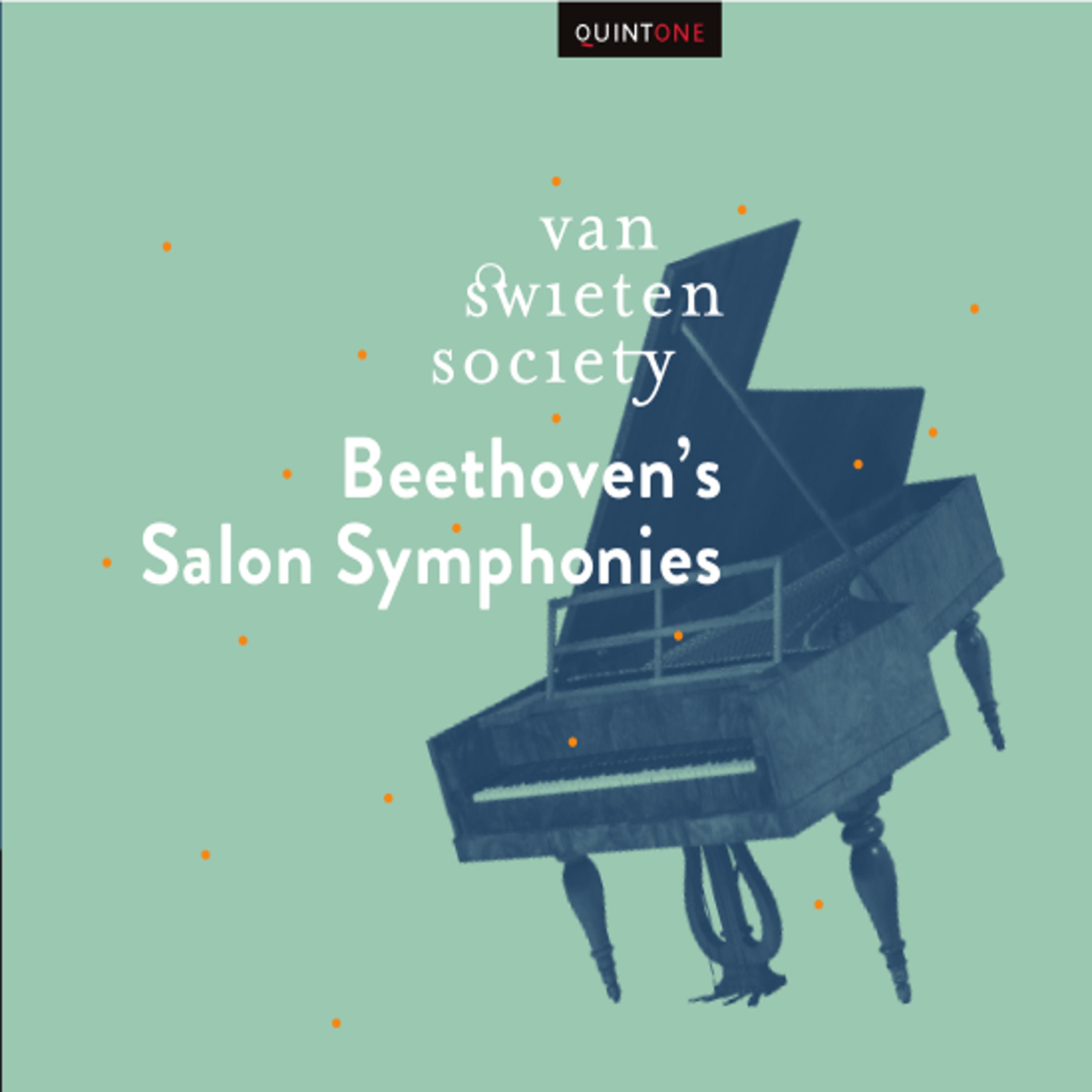 Beethoven's Salon Symphonies (Symphonies Nos. 3 & 5)