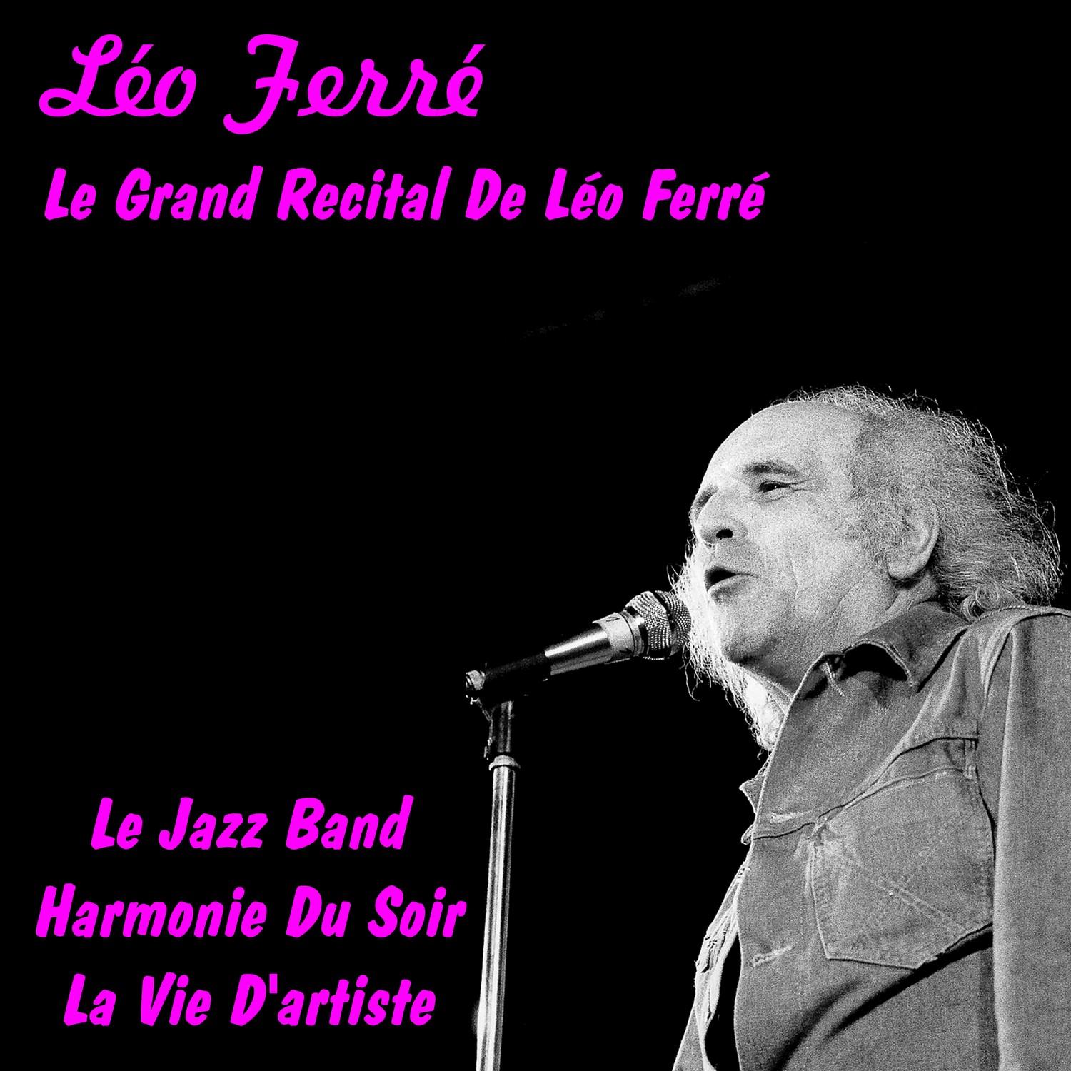 Le grand recital de Leo Ferre