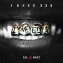 I Need $$$(Prod by B.K.&MIGO)专辑