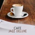 Cafe Jazz Deluxe专辑