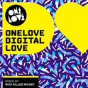 Onelove Digital Love (Mixed by Who Killed Mickey)专辑