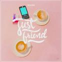 그냥 친구 (JUST FRIEND)专辑