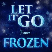 Let It Go (From "Frozen")