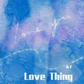 Love Thing