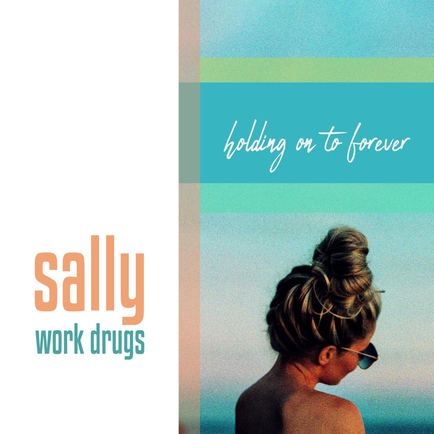 Sally (Holding on to Forever)专辑