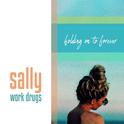 Sally (Holding on to Forever)专辑